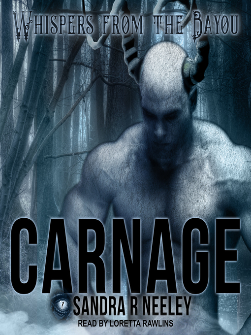 Title details for Carnage by Sandra R. Neeley - Available